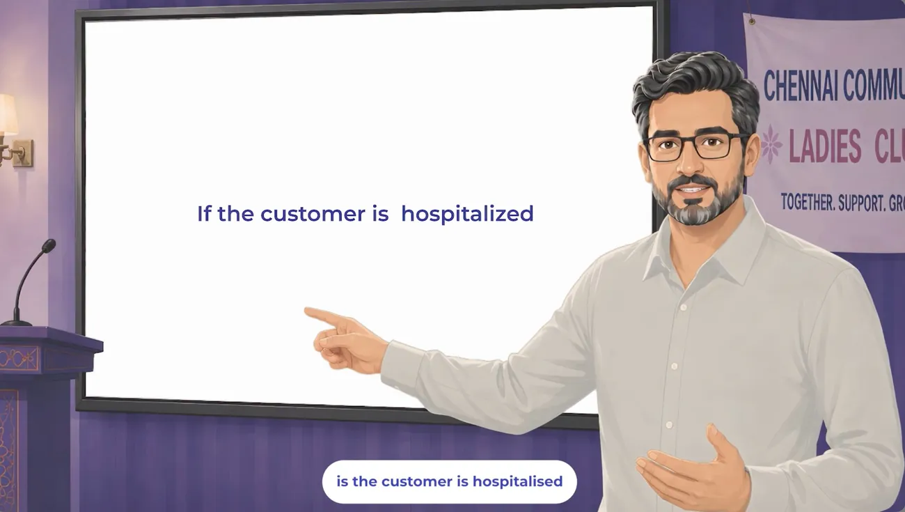 A trainer explaining what happens if the customer is hospitalised