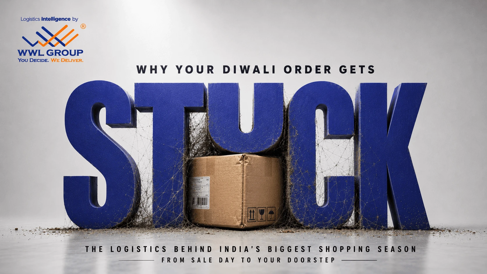 WWL Group newsletter cover: Why your Diwali order gets stuck